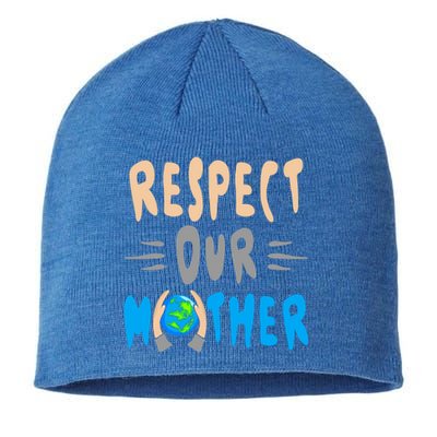 Green Planet Respect Our Mother Earth Environt Meaningful Gift Sustainable Beanie