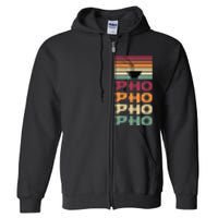 Great Pho Retro Design Food Lover Pho Soup Full Zip Hoodie