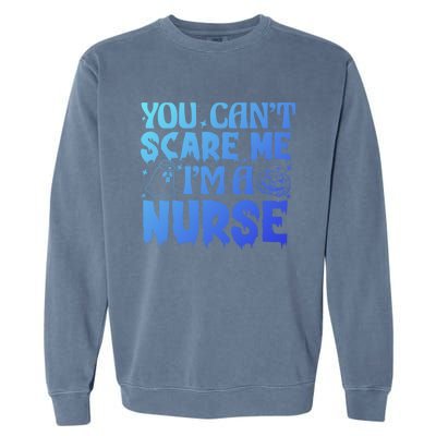 Ghost Pumpkin Spooky Halloween You Cant Scare Me Im A Nurse Gift Garment-Dyed Sweatshirt