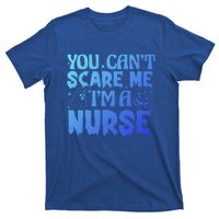 Ghost Pumpkin Spooky Halloween You Cant Scare Me Im A Nurse Gift T-Shirt