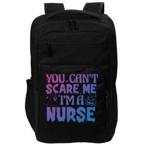 Ghost Pumpkin Spooky Halloween You Cant Scare Me Im A Nurse Gift Impact Tech Backpack