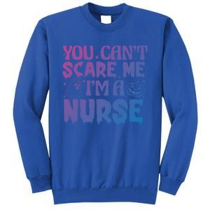 Ghost Pumpkin Spooky Halloween You Cant Scare Me Im A Nurse Gift Tall Sweatshirt