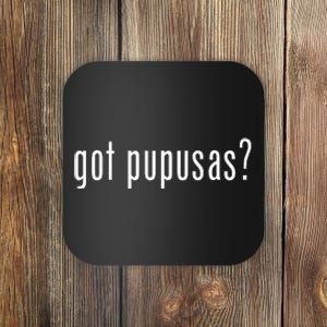 Got Pupusas Salvadoran Pupusa Coaster