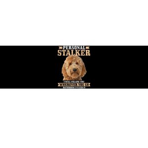 Goldendoodle Personal Stalker Funny Golden Doodle Mom Bumper Sticker