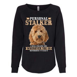 Goldendoodle Personal Stalker Funny Golden Doodle Mom Womens California Wash Sweatshirt