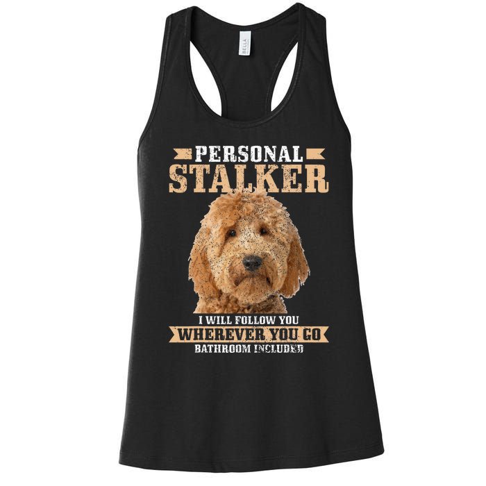 Goldendoodle Personal Stalker Funny Golden Doodle Mom Women's Racerback Tank