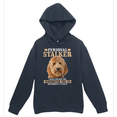 Goldendoodle Personal Stalker Funny Golden Doodle Mom Urban Pullover Hoodie