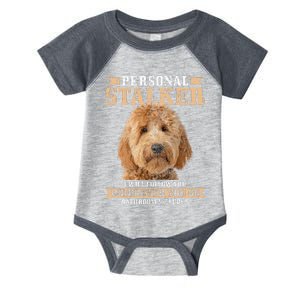 Goldendoodle Personal Stalker Funny Golden Doodle Mom Infant Baby Jersey Bodysuit