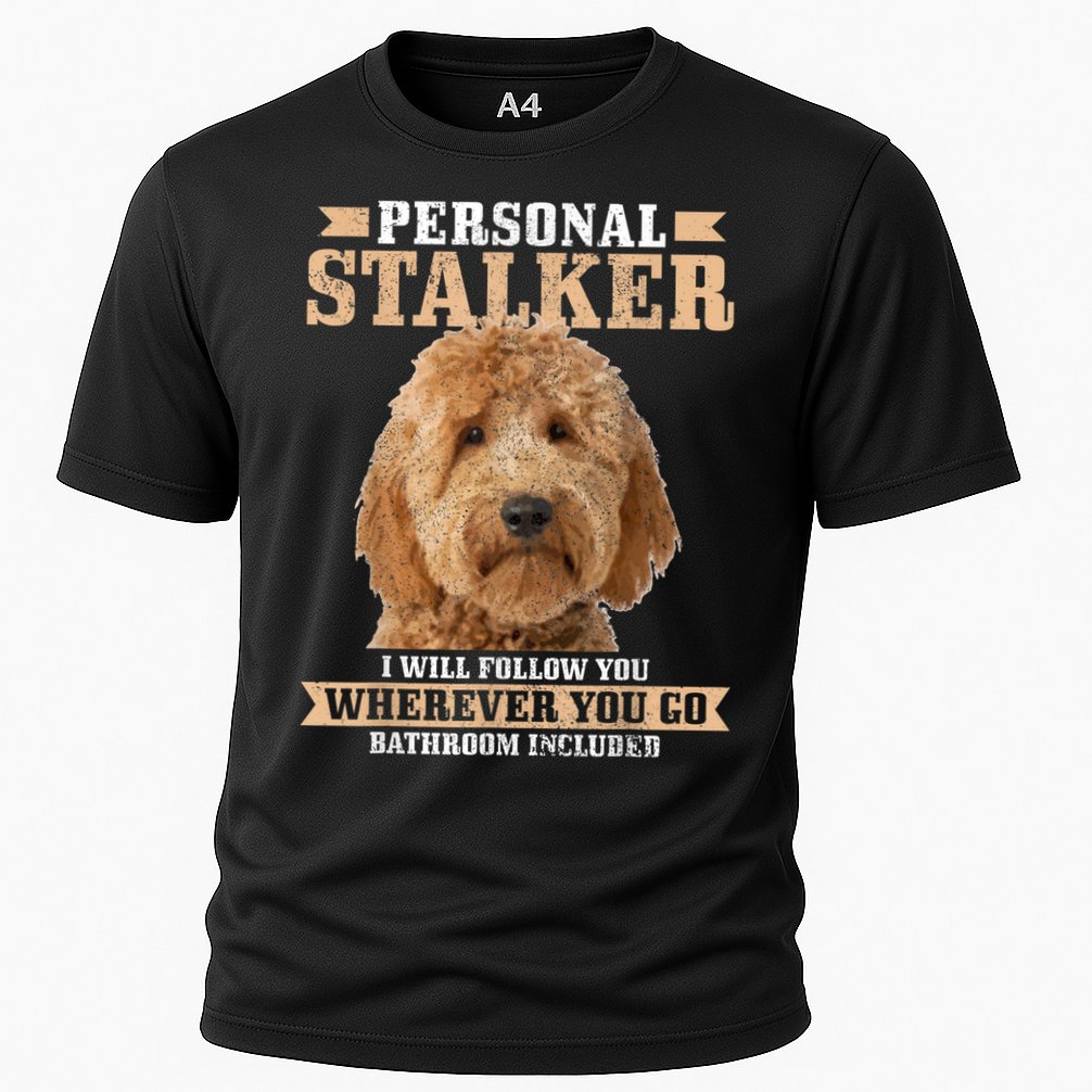 Goldendoodle Personal Stalker Funny Golden Doodle Mom Cooling Performance Crew T-Shirt