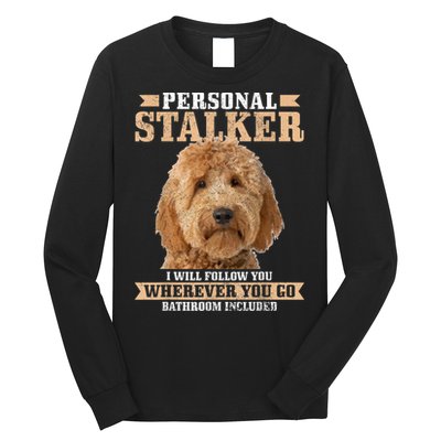 Goldendoodle Personal Stalker Funny Golden Doodle Mom Long Sleeve Shirt