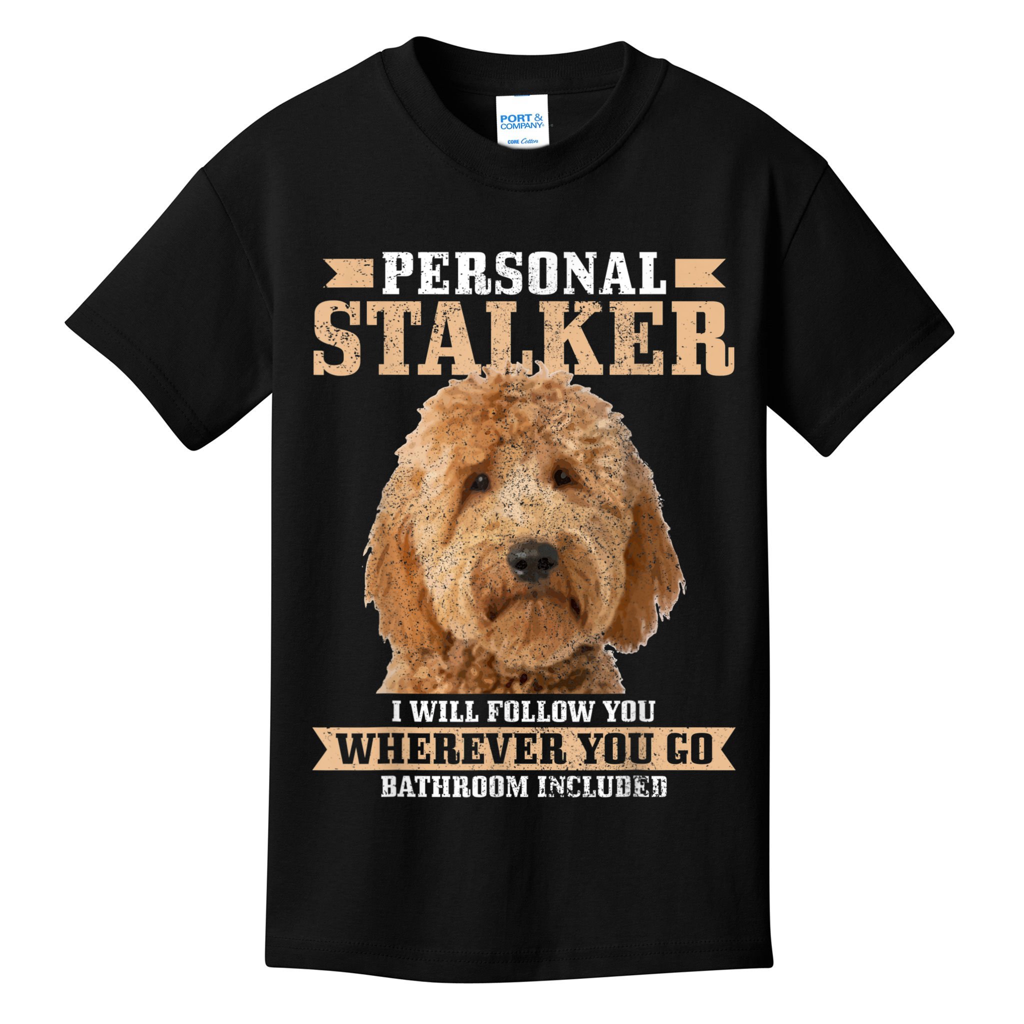 Goldendoodle Personal Stalker Funny Golden Doodle Mom Kids T-Shirt