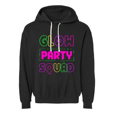 Glow Party Squad Neon Lights Party Lover Garment-Dyed Fleece Hoodie