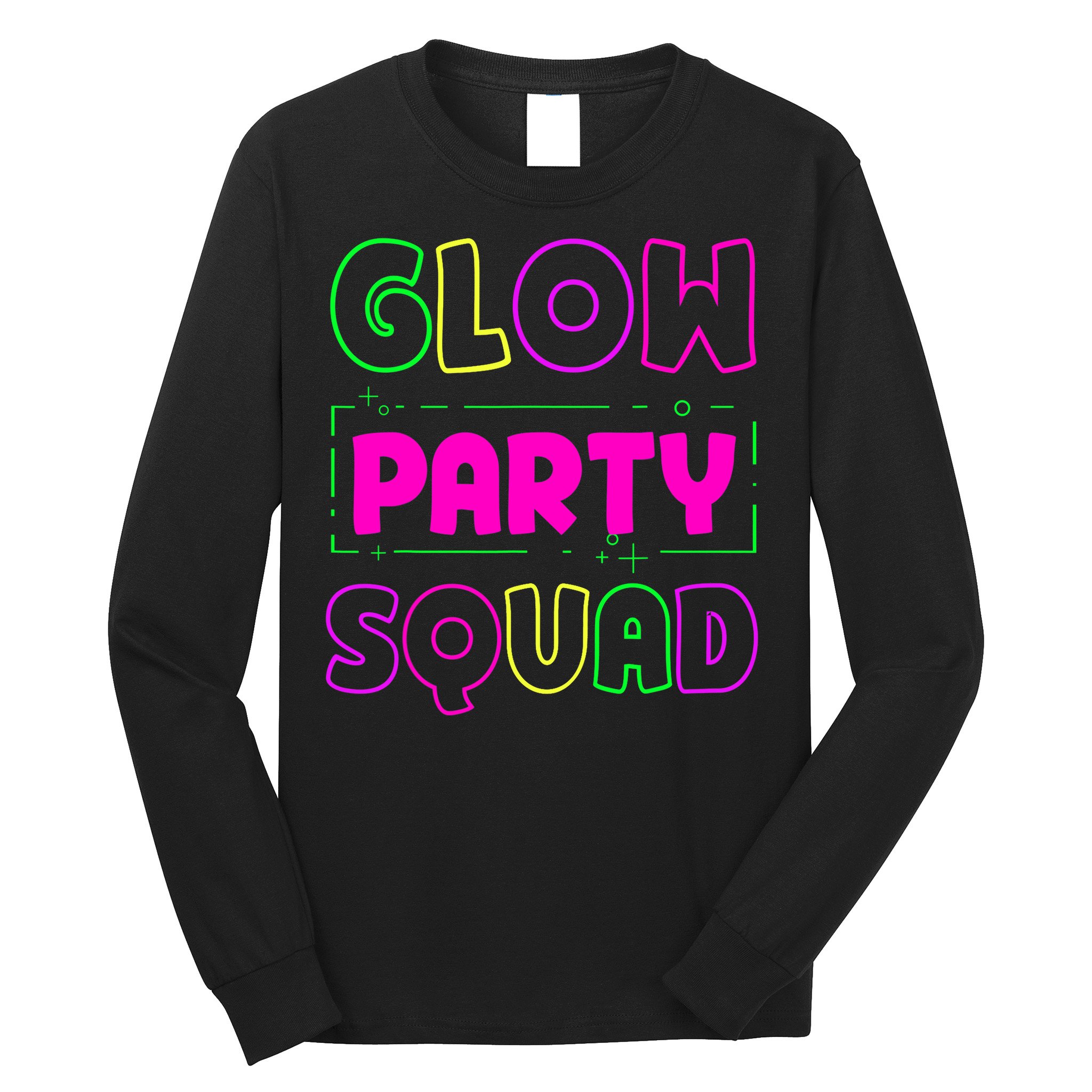 Glow Party Squad Neon Lights Party Lover Long Sleeve Shirt