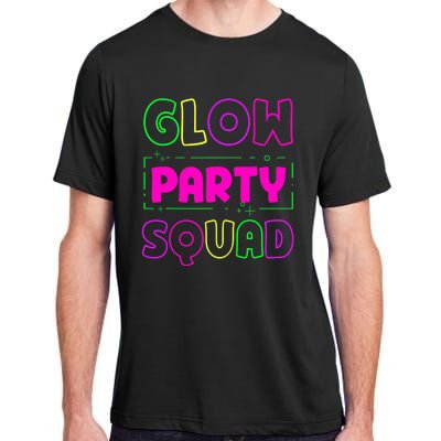 Glow Party Squad Neon Lights Party Lover Adult ChromaSoft Performance T-Shirt