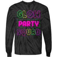 Glow Party Squad Neon Lights Party Lover Tie-Dye Long Sleeve Shirt