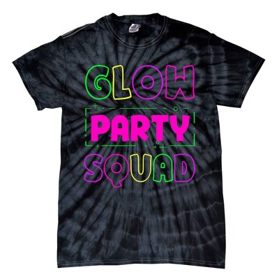 Glow Party Squad Neon Lights Party Lover Tie-Dye T-Shirt