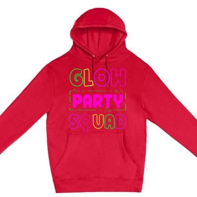 Glow Party Squad Neon Lights Party Lover Premium Pullover Hoodie