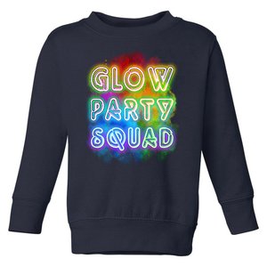 Glow Party Squad Toddler Sweatshirt