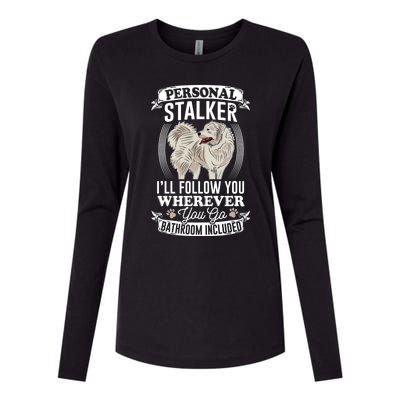 Great Pyrenees Stalker Great Pyrenees Funny Gift Great Pyrenees Gift Womens Cotton Relaxed Long Sleeve T-Shirt