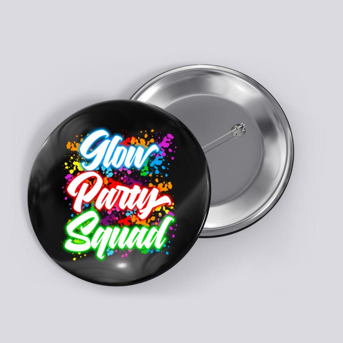 Glow Party Squad Neon Button