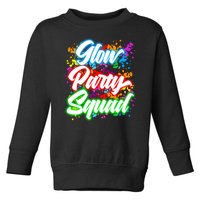 Glow Party Squad Neon Toddler Sweatshirt