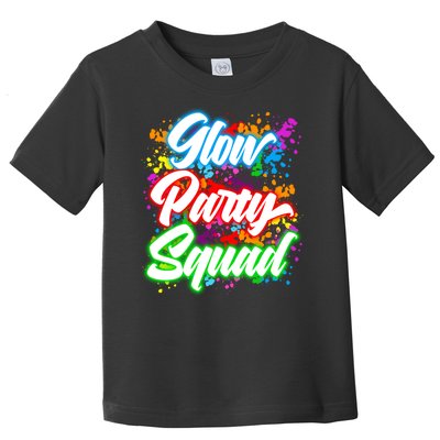 Glow Party Squad Neon Toddler T-Shirt