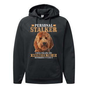 Goldendoodle Personal Stalker Funny Golden Doodle Mom Performance Fleece Hoodie