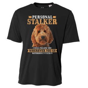 Goldendoodle Personal Stalker Funny Golden Doodle Mom Cooling Performance Crew T-Shirt