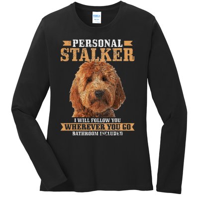 Goldendoodle Personal Stalker Funny Golden Doodle Mom Ladies Long Sleeve Shirt