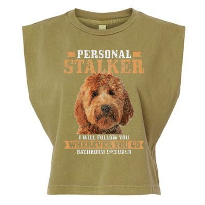 Goldendoodle Personal Stalker Funny Golden Doodle Mom Garment-Dyed Women's Muscle Tee