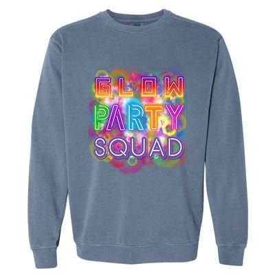 Glow Party Squad Girls Glow Funny Retro Party Lover Gift Garment-Dyed Sweatshirt