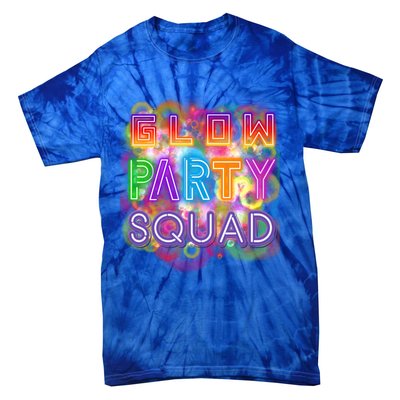 Glow Party Squad Girls Glow Funny Retro Party Lover Gift Tie-Dye T-Shirt