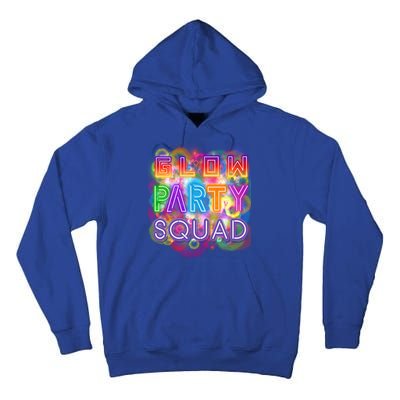 Glow Party Squad Girls Glow Funny Retro Party Lover Gift Tall Hoodie