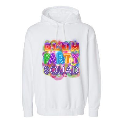 Glow Party Squad Girls Glow Funny Retro Party Lover Gift Garment-Dyed Fleece Hoodie