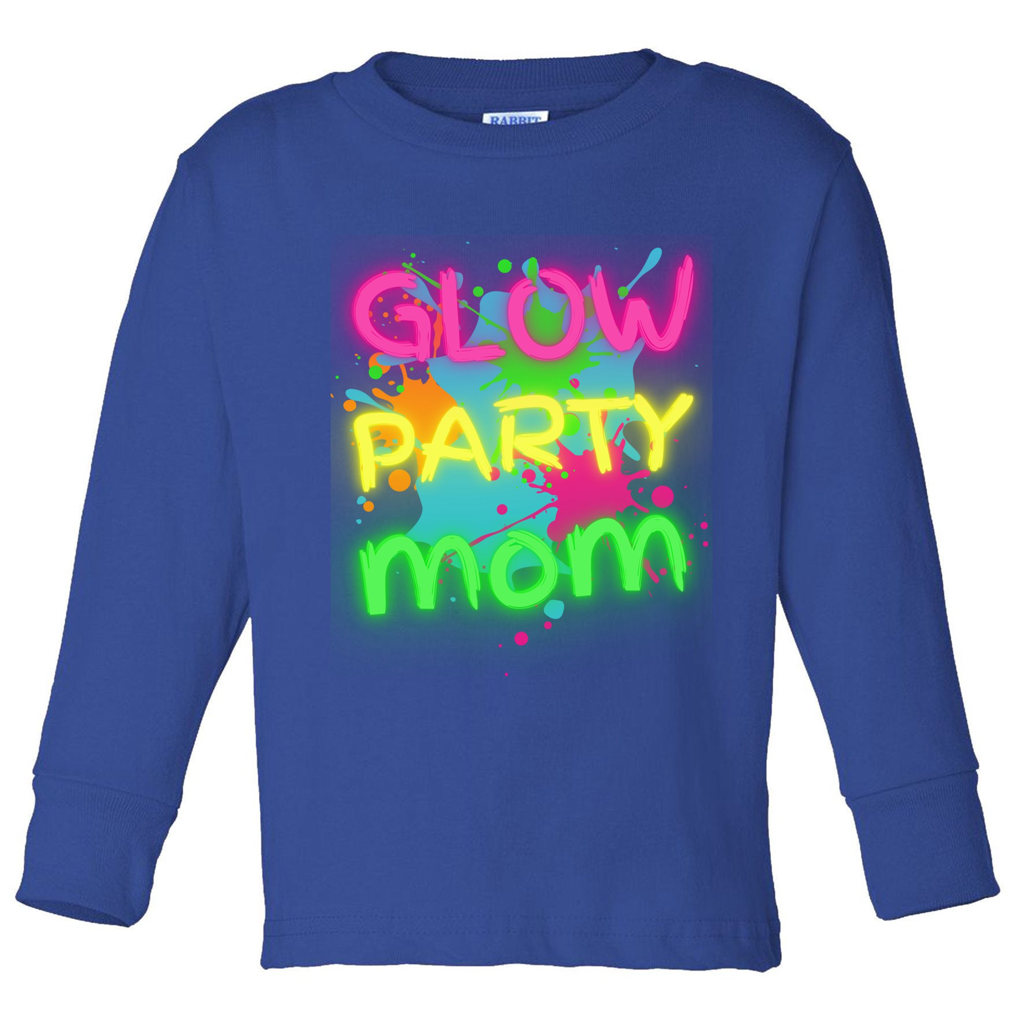 Glow Party Squad Mom Paint Splatter Glow Party Matching Funny Gift Toddler Long Sleeve Shirt