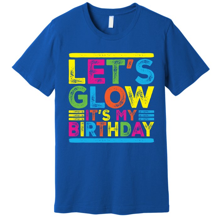 Glow Party Squad Let's Glow Party Birthday Night Matching Gift Premium T-Shirt