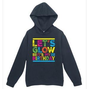 Glow Party Squad Let's Glow Party Birthday Night Matching Gift Urban Pullover Hoodie