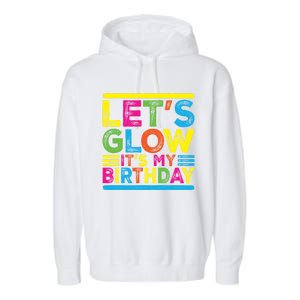 Glow Party Squad Let's Glow Party Birthday Night Matching Gift Garment-Dyed Fleece Hoodie