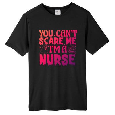 Ghost Pumpkin Spooky Halloween You Cant Scare Me Im A Nurse Great Gift Tall Fusion ChromaSoft Performance T-Shirt