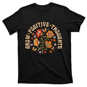 Grow Positive Thoughts Flower T-Shirt