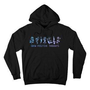 Grow Positive Thoughts Mental Health Suicide Awareness Month Hoodie