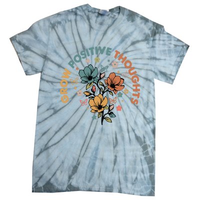 Grow Positive Thoughts Growth Mindset Tie-Dye T-Shirt