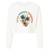 Grow Positive Thoughts Growth Mindset Cropped Pullover Crew