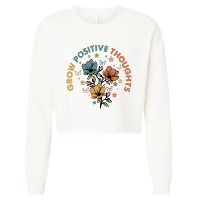 Grow Positive Thoughts Growth Mindset Cropped Pullover Crew