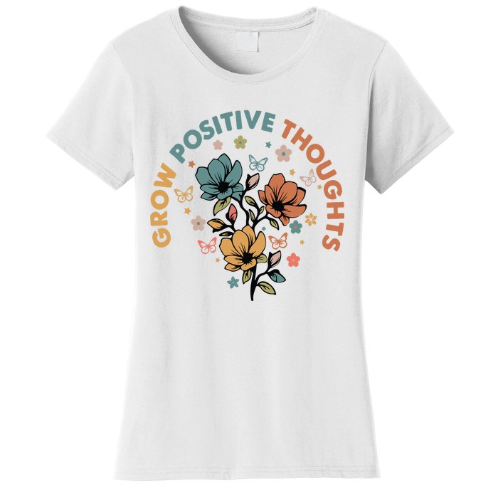 Grow Positive Thoughts Growth Mindset Women's T-Shirt