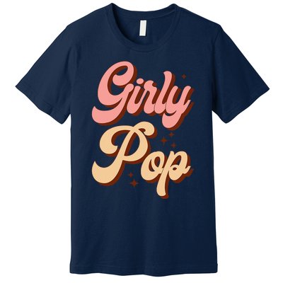 Girly Pop Trendy Slaying Queen Premium T-Shirt