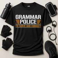 Grammar Police To Serve And Correct Teachers Grammar Performance Shirt