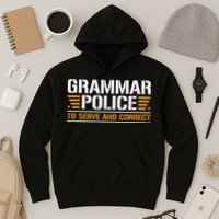 Grammar Police To Serve And Correct Teachers Grammar Hoodie