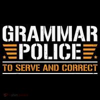 Grammar Police To Serve And Correct Teachers Grammar Sweatshirt