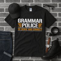 Grammar Police To Serve And Correct Teachers Grammar Tall T-Shirt